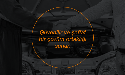 Güvenilir ve Şeffaf bir çözüm ortaklığı sunar